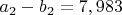 $a_2-b_2=7,983$