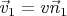 $\vec v_1=v\vec n_1$