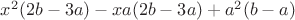 $x^{2}(2b-3a)-xa(2b-3a)+a^{2}(b-a)$