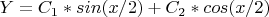 $ Y = C_1 * sin(x/2) + C_2 * cos(x/2)$
