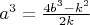 $a^3=\frac{4b^3-k^2}{2k}$