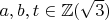 $ a,b,t \in \mathbb{Z}(\sqrt{3}) $