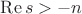 $\operatorname{Re}s>-n$