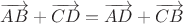 $\overrightarrow{AB}+\overrightarrow{CD}=\overrightarrow{AD}+\overrightarrow{CB}$