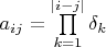 $a_{ij}=\prod\limits_{k=1}^{|i-j|}\delta_k$