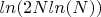 $ln(2N ln(N))$