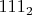 $111_2$
