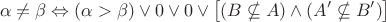 $$ \alpha \neq \beta \Leftrightarrow (\alpha > \beta) \lor 0 \lor 0 \lor \big[ (B\nsubseteq A) \land (A'\nsubseteq B') \big] $$