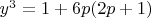 $y^3 =1 + 6p(2p+1)$