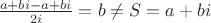 $\frac{a+bi-a+bi}{2i} = b \ne S=a+bi$