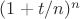 $(1+t/n)^n$