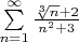 $\sum\limits^{\infty}_{n=1}\frac{\sqrt[3]{n}+2}{n^2+3}$
