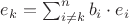 $e_k = \sum_{i \neq k}^n b_i\cdot e_i$