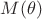 $M(\theta)$
