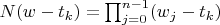$N(w-t_k)=\prod_{j=0}^{n-1} (w_j-t_k)$