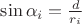 $\sin \alpha_i=\frac{d}{r_i}$