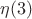 $\eta(3)$