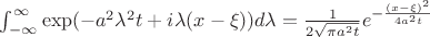 $\int_{-\infty }^{\infty }\exp(-a^{2}\lambda^{2}t+i\lambda(x-\xi))d\lambda = \frac{1}{2\sqrt{\pi a^{2}t}}e^{-\frac{(x-\xi)^{2}}{4a^{2}t}} $