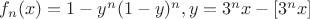 $f_n(x)=1-y^n(1-y)^n, y=3^nx-[3^nx] $