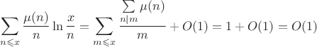 $$\sum\limits_{n\leqslant x}\frac{\mu(n)}{n}\ln\frac{x}{n}=
\sum\limits_{m\leqslant x}\frac{\sum\limits_{n\mid m}\mu(n)}{m}+O(1)=1+O(1)=O(1)$$