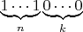 \underbrace {1\cdots 1} _{n}\underbrace {0\cdots 0} _{k}