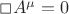 $\Box A^{\mu}=0$