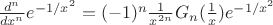 $\frac{d^n} {dx^n}e^{-1/x^2} =(-1)^n \frac{1}{x^{2n}}G_n(\frac 1 x){e^{-1/x^2}}$