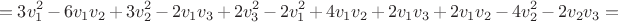 $$=3v_{1}^{2}-6v_{1}v_{2}+3v_{2}^{2}-2v_{1}v_{3}+2v_{3}^{2}-2v_{1}^{2}+4v_{1}v_{2}+2v_{1}v_{3}+2v_{1}v_{2}-4v_{2}^{2}-2v_{2}v_{3}=$$