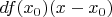 $df(x_0)(x-x_0)$