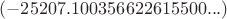 $(-25207.100356622615500...)$