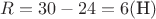 $R = 30 - 24 = 6 (\text{Н})$