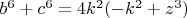$b^6+c^6=4k^2(-k^2+z^3)$