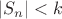 $|S_n| < k$