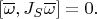 $[\overline \omega , J_S\overline\omega]=0.$