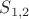 $S_{1,2}$