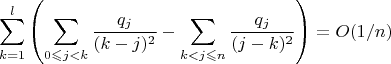 $$\sum \limits_{k=1}^{l} \left (\sum \limits_{0 \leqslant j < k}\frac {q_j}{(k-j)^2} - \sum \limits_{k < j \leqslant  n}\frac {q_j}{(j -k)^2} \right ) = O(1/n)$$