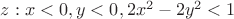 ${z: x<0,y<0,2x^2-2y^2<1}$