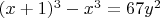 $(x+1)^3 - x^3 = 67y^2$