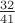 $\frac{32}{41}$ $\frac{32}{41}$