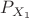 $P_{X_1}$
