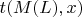 $t(M(L),x)$