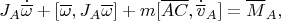 $$J_A\dot{\overline{\omega}}+[\overline \omega,J_A\overline\omega]+m[\overline {AC},\dot{\overline{ v}}_A]=\overline M_A,$$