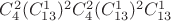 $C_{4}^2(C_{13}^1)^2C_{4}^2(C_{13}^1)^2C_{13}^1$