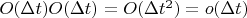 $O(\Delta t)O(\Delta t)=O(\Delta t^2)=o(\Delta t)$