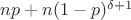 $np+n(1-p)^{\delta+1}$