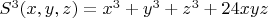 $S^3(x,y,z)=x^3+y^3+z^3+24xyz$