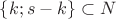 $\{ k;s-k \} \subset N$