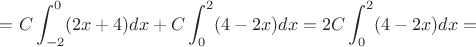 $=C\displaystyle\int_{-2}^{0}(2x+4)dx+C\displaystyle\int_{0}^{2}(4-2x)dx=2C\displaystyle\int_{0}^{2}(4-2x)dx=$