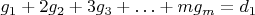 $g_1+2g_2+3g_3+\ldots+mg_m  = d_1$