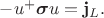 $-u^+\boldsymbol{\sigma}u=\mathbf{j}_L.$
